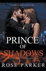 Prince of Shadows: A Forbidden Vampire Romance