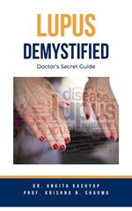 Lupus Demystified: Doctor’s Secret Guide