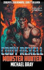 Cody Rexell: Monster Hunter