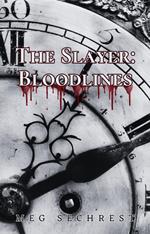 The Slayer: Bloodlines