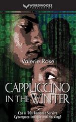 Cappuccino in the Winter: Can a ’90s Romance Survive Cyberspace Intrigue and Hacking?