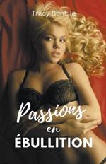 Passions en Ébullition