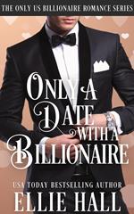 Only a Date with a Billionaire