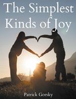 The Simplest Kinds of Joy