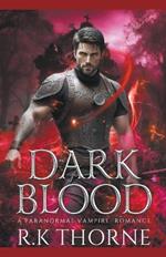 Dark Blood: A Paranormal Vampire Romance