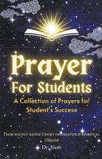 Prayer for Students: A Collection of Prayers for Students Success