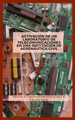 Activación de un Laboratorio de Telecomunicaciones en un Instituto de Aeronáutica Civil