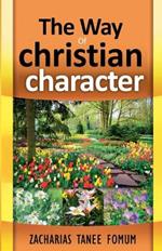 The Way of Christian Character