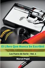 El Libro Que Nunca Se Escribio