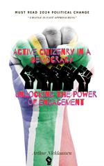 Active Citizenry in a Democracy: Unlocking the Power of Engagement
