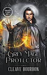 Grey Mage: Protector