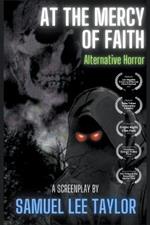 At the Mercy of Faith - Alternative Horror