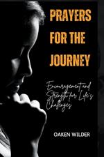 Prayers for the Journey - Encouragement and Strength for Life's Challenges