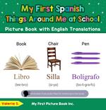 My First Spanish Things Around Me at School Picture Book with English Translations