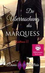 Die Überraschung des Marquis