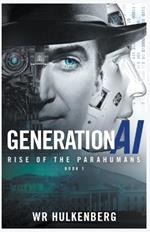 Generation AI: Rise of the Parahumans