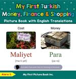 My First Turkish Money, Finance & Shopping Picture Book with English Translations