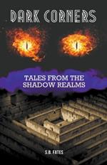 Dark Corners: Tales from the Shadow Realms