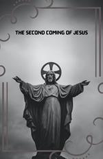 The Second Coming Of Jesus