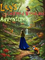 Lily's Charmed Woodland Adventures