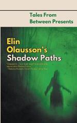 Elin Olausson's Shadow Paths