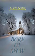 Born of Snow