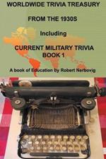 Worldwide Trivia Treasury from the 1930s Including Current Military Trivia