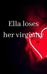 Ella loses her virginity