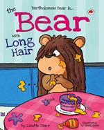 The Bear with Long Hair