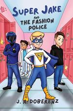 Super Jake and the Fashion Police