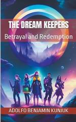 The Dream Keepers: Betrayal and Redemption