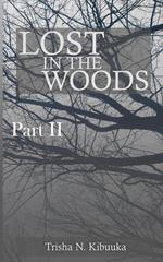Lost in the Woods - Part 2