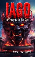 Iago: A Tragedy in Sin City