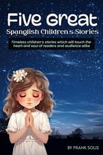 Five Great Spanglish Children's Stories