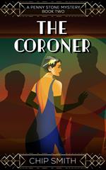 The Coroner A Penny Stone Mystery