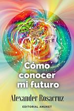 Cómo Conocer mi Futuro