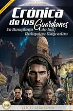 Crónicas de los Guardianes: En Búsqueda de las Reliquias Sagradas