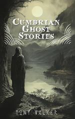 Cumbrian Ghost Stories