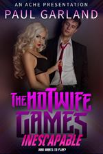 The Hotwife Games: Inescapable
