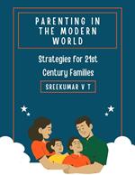 Parenting in the Modern World: Strategies for 21st Century Families