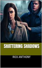 Shattering Shadows