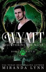 Wyatt: Discovering His Mate