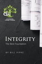 Integrity - The Best Foundation