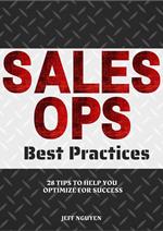 Sales Ops Best Practices: 28 Tips to Help You Optimize for Success