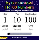 My First Ukrainian 1 to 100 Numbers Book with English Translations