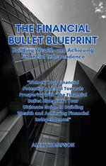 The Financial Bullet Blueprint