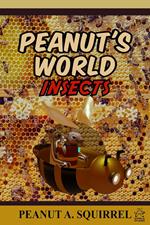 Peanut's World: Insects