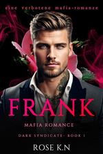 Frank: Eine Verbotene Mafia-Romanze