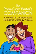 The Rom-Com Writer's Companion