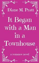 It Began with a Man in a Townhouse